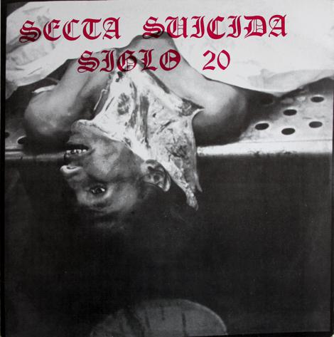 Secta Suicida Siglo XX, okładka płyty winylowej, 1989 (źródło: materiały prasowe organizatora)