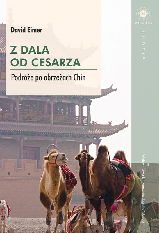David Eimer, „Z dala od cesarza. Podróże po obrzeżach Chin” – okładka (źródło: materiały prasowe)