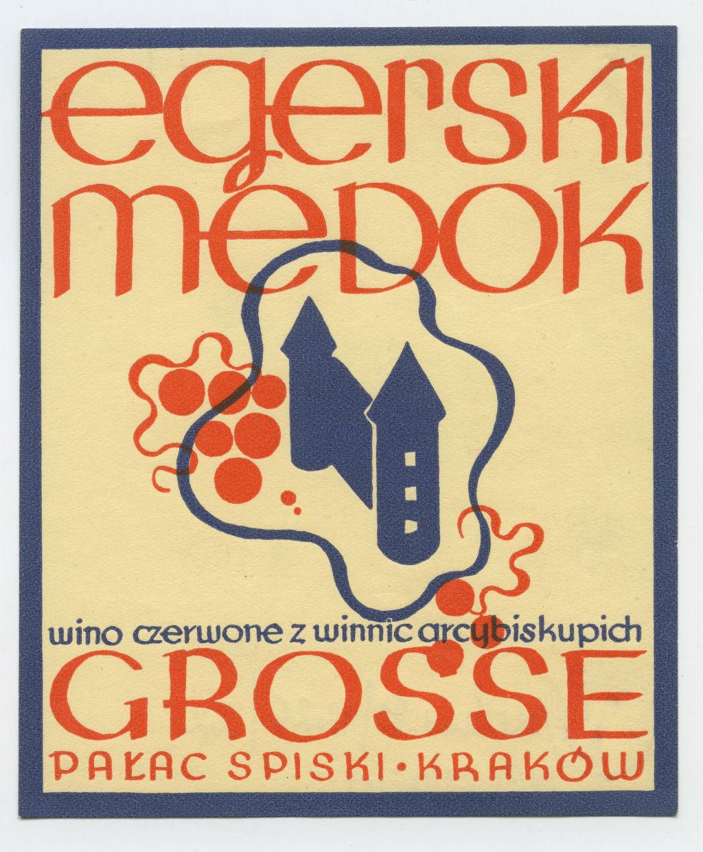 Etykieta na butelki wina firmy Juliusza Grossego, proj. Franciszek Seifert, lata 30. XX w., wł. Muzeum Historycznego Miasta Krakowa (źródło: materiały prasowe organizatora)