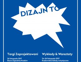 Plakat Zaprojektowanych – Krakowskich Spotkaniach z Dizajnem (źródło: materiały prasowe organizatora)