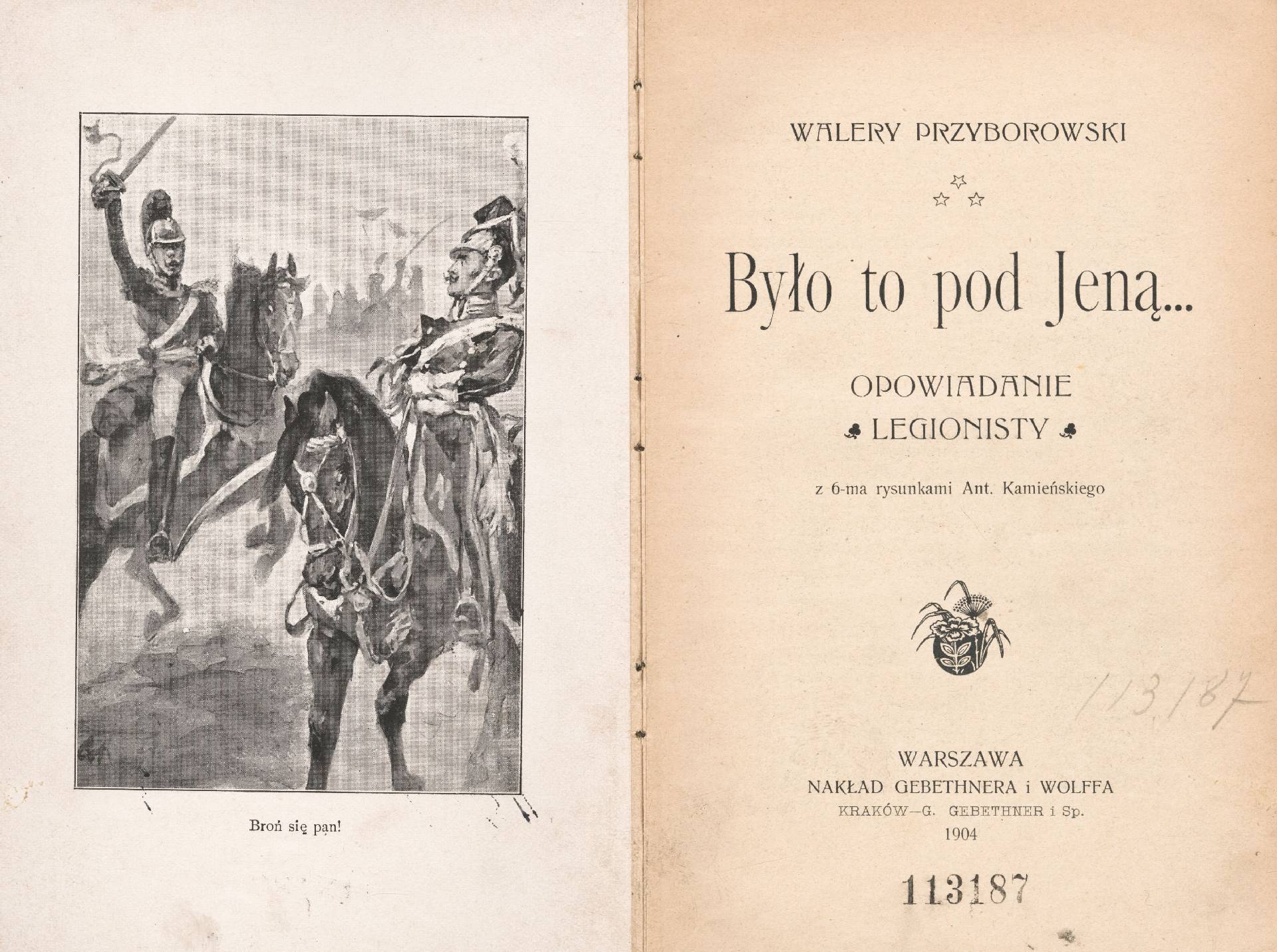 Pierwodruk "Było to pod Jeną" Walerego Przyborowskiego, Warszawa 1904; ZNiO (źródło: materiały prasowe organizatora)